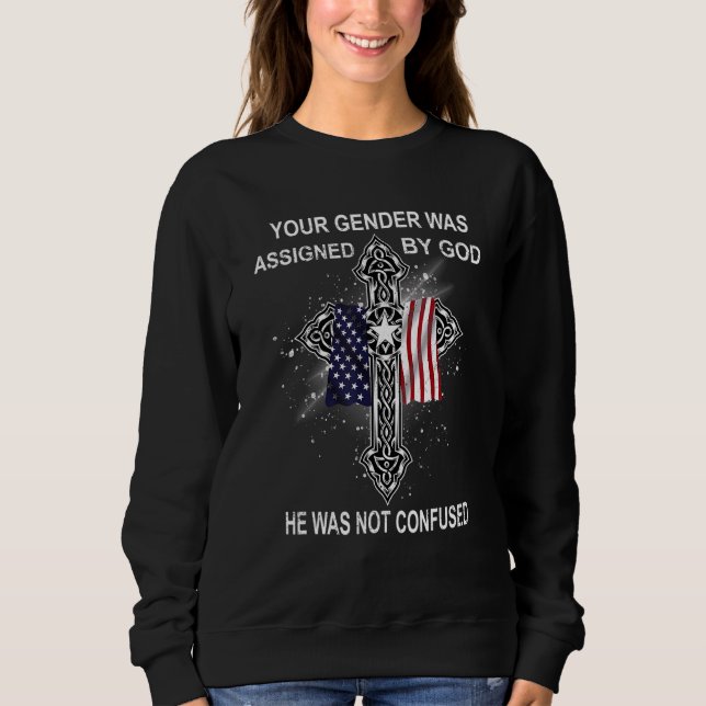 Ihr Geschlecht wurde von Gott zugewiesen, er war n Sweatshirt (Vorderseite)