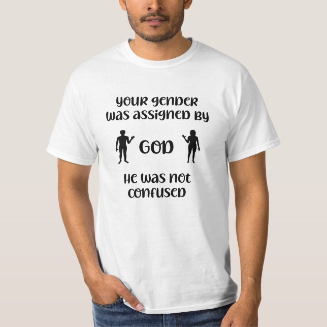 Ihr Geschlecht wurde von Gott zugewiesen. T-Shirt (Vorderseite)