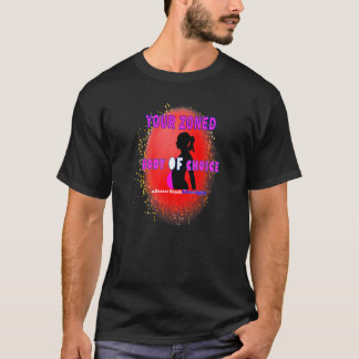 Ihr gewählter Zonen-Körper Teaseteetops T-Shirt