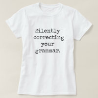Ihr Grammatik-Shirt still korrigieren