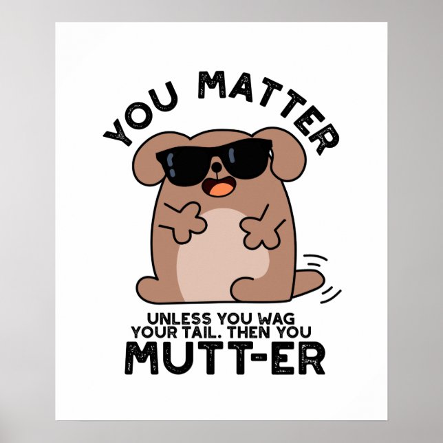 Ihr habt einen lustigen positiven Hundepun Poster (Vorne)