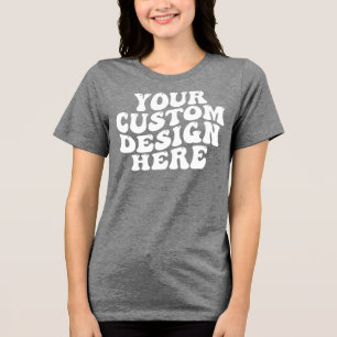 Ihr individuelles Design hier Bella Leinwand Women Tri-Blend Shirt