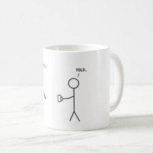 Ihr Kaffee oder Ihr Leben - YOLO-Tasse Kaffeetasse