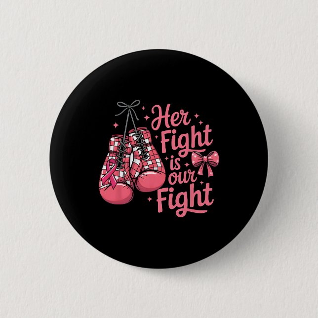 Ihr Kampf gegen Brustkrebs ist unser Kampf Boxhand Button (Vorderseite)