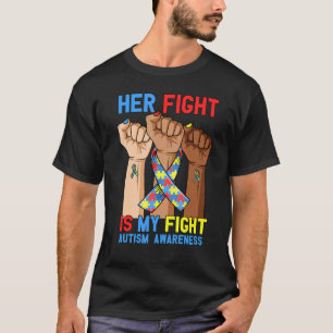Ihr Kampf gegen meine Autismus Bewusstsein steigt T-Shirt