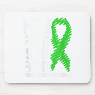 Ihr Kampf gegen meine Green Ribbon psychische Gesu Mousepad