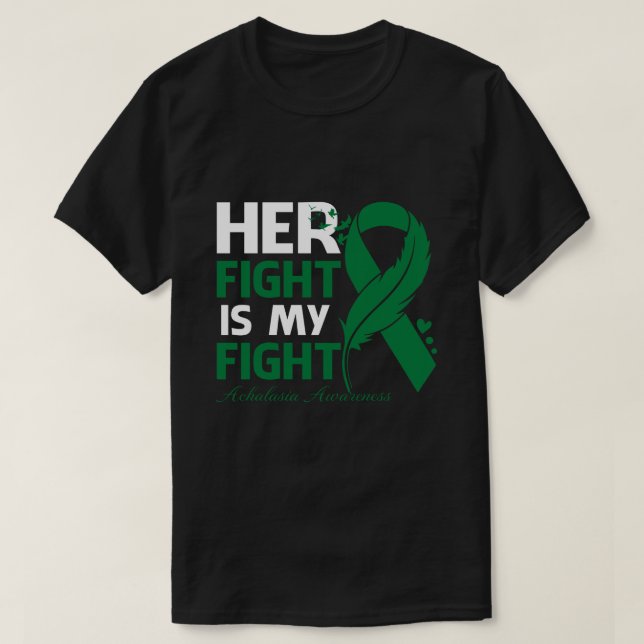 Ihr Kampf ist mein Kampf ACHALASIA AWARENESS Feeli T-Shirt (Design vorne)