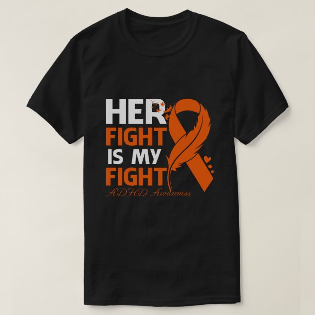 Ihr Kampf ist mein Kampf ADHS AWARENESS Feeling T-Shirt (Design vorne)