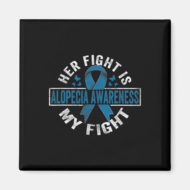 Ihr Kampf ist mein Kampf Alopezie Bewusstsein 2 Magnet (Vorne)