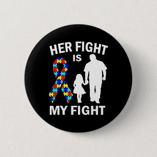 Ihr Kampf ist mein Kampf Autismus-Bewusstsein Vate Button