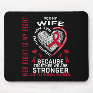 Ihr Kampf ist mein Kampf Ehefrau Multiples Myelom- Mousepad