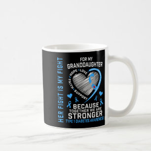 Ihr Kampf ist mein Kampf Enkeltochter Typ 1 Diabet Kaffeetasse