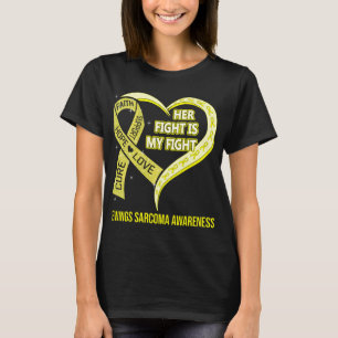 Ihr Kampf ist mein Kampf Ewings Sarcoma Bewusstsei T-Shirt