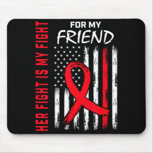 Ihr Kampf ist mein Kampf Freund Herzkrankheit Bewu Mousepad
