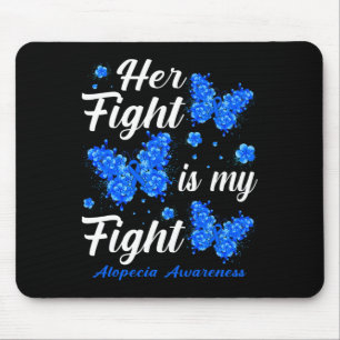 Ihr Kampf ist mein Kampf gegen Alopezie Butterfly Mousepad