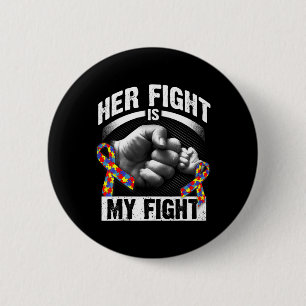 Ihr Kampf ist mein Kampf gegen Autismus Bewusstsei Button