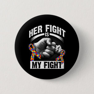 Ihr Kampf ist mein Kampf gegen Autismus Bewusstsei Button