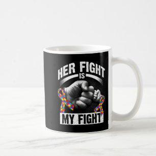 Ihr Kampf ist mein Kampf gegen Autismus Bewusstsei Kaffeetasse