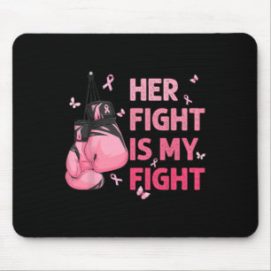 Ihr Kampf ist mein Kampf gegen Brustkrebs-Bewussts Mousepad