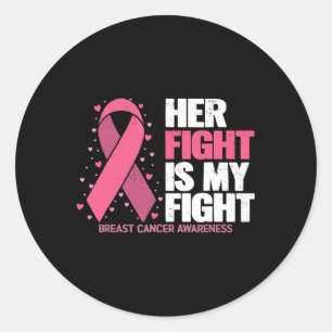 Ihr Kampf ist mein Kampf gegen Brustkrebs-Bewussts Runder Aufkleber