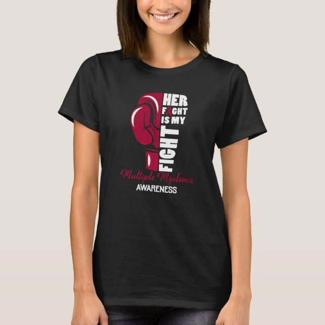Ihr Kampf ist mein Kampf gegen das multiple Myelom T-Shirt (Vorderseite)