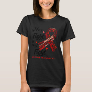 Ihr Kampf ist mein Kampf gegen den Missbrauch eine T-Shirt