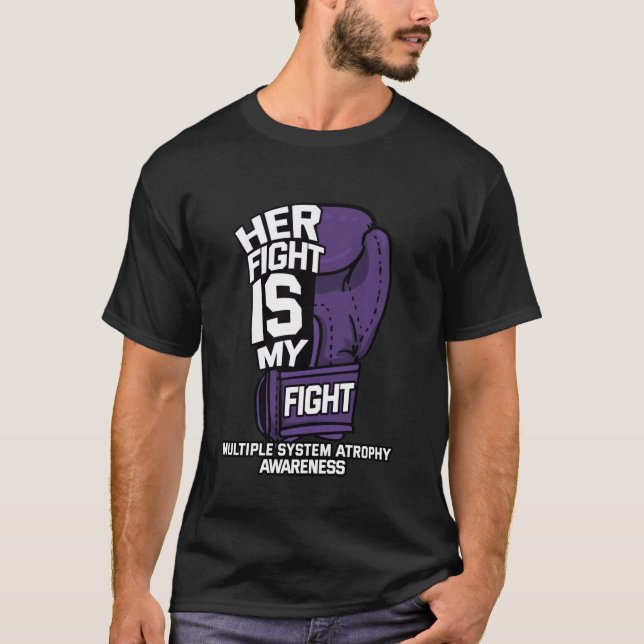 Ihr Kampf ist mein Kampf gegen den multiplen Syste T-Shirt (Vorderseite)
