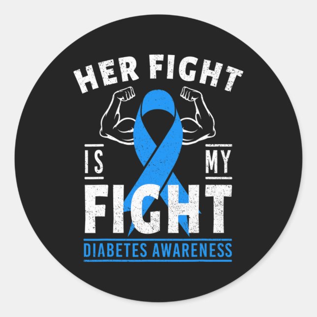 Ihr Kampf ist mein Kampf gegen Diabetes Aufklärung Runder Aufkleber (Vorderseite)