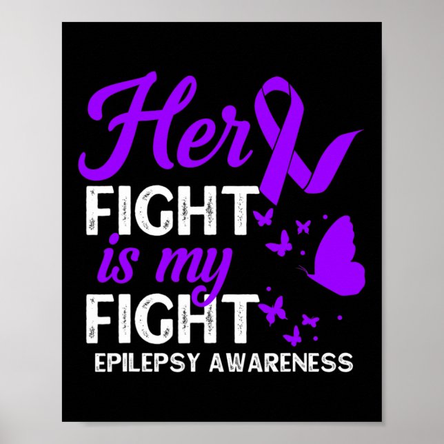 Ihr Kampf ist mein Kampf gegen Epilepsie Bewusstse Poster (Vorne)