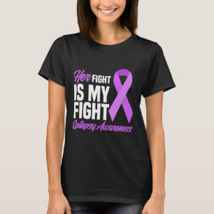 Ihr Kampf ist mein Kampf gegen Epilepsie Bewusstse T-Shirt