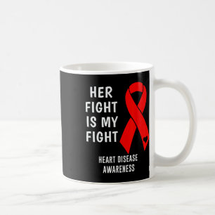 Ihr Kampf ist mein Kampf gegen Herzkrankheiten Bew Kaffeetasse