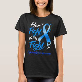 Ihr Kampf ist mein Kampf gegen Hydrocephalus Aware T-Shirt