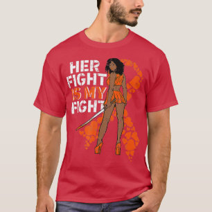 Ihr Kampf ist mein Kampf gegen Leukämie Melanin Wa T-Shirt