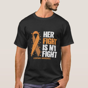 Ihr Kampf ist mein Kampf gegen Leukämie T-Shirt