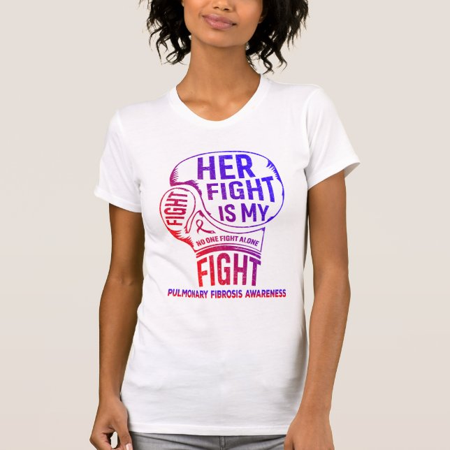 Ihr Kampf ist mein Kampf gegen Lungenfibrose Bewus T-Shirt (Vorderseite)