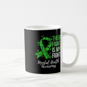 Ihr Kampf ist mein Kampf gegen psychische Gesundhe Kaffeetasse