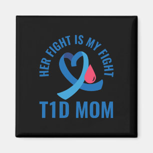 Ihr Kampf ist mein Kampf gegen T1d Mama Diabetes B Magnet