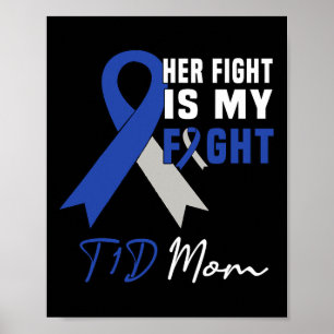 Ihr Kampf ist mein Kampf gegen T1D Mama Diabetes B Poster