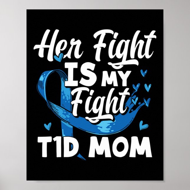 Ihr Kampf ist mein Kampf gegen T1d Mama Diabetes B Poster (Vorne)