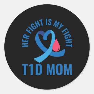 Ihr Kampf ist mein Kampf gegen T1d Mama Diabetes B Runder Aufkleber