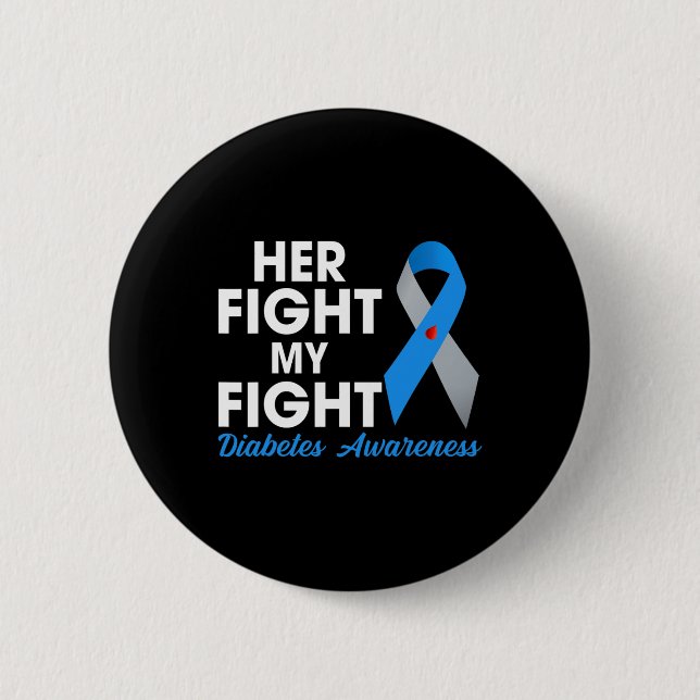 Ihr Kampf ist mein Kampf gegen Typ 1 TD1 Diabetes- Button (Vorderseite)