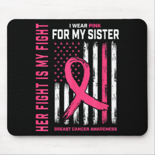 Ihr Kampf ist mein Kampf ich trage rosa Schwester Mousepad