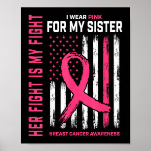 Ihr Kampf ist mein Kampf ich trage rosa Schwester  Poster