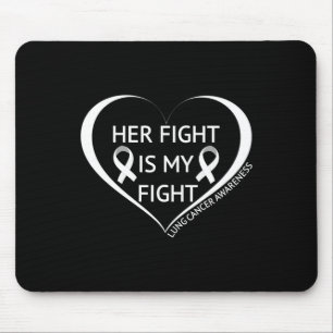 Ihr Kampf ist mein Kampf Lungenkrebs Bewusstsein M Mousepad