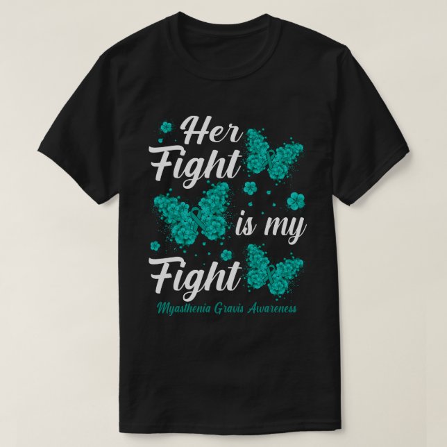 Ihr Kampf ist mein Kampf Myasthenia Gravis Bewusst T-Shirt (Design vorne)