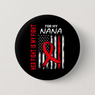 Ihr Kampf ist mein Kampf Nana Herzkrankheit Bewuss Button