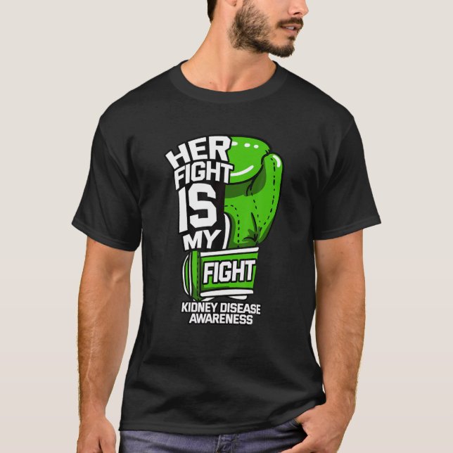 Ihr Kampf ist mein Kampf Nierenerkrankung Dialyse  T-Shirt (Vorderseite)