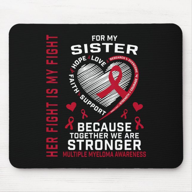 Ihr Kampf ist mein Kampf Schwester Multiple Myelom Mousepad (Vorne)