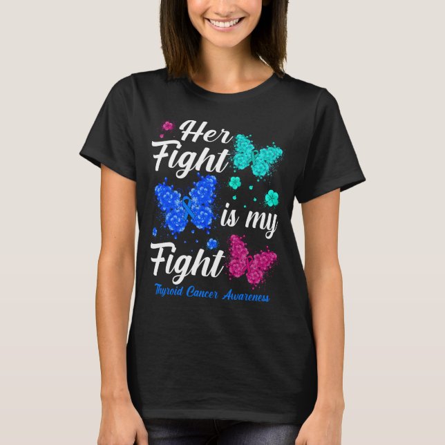 Ihr Kampf ist mein Schilddrüsenkrebsbewusstsein, a T-Shirt (Vorderseite)