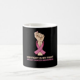 Ihr Kampf ist meine Unterstützung für die Brustkre Kaffeetasse